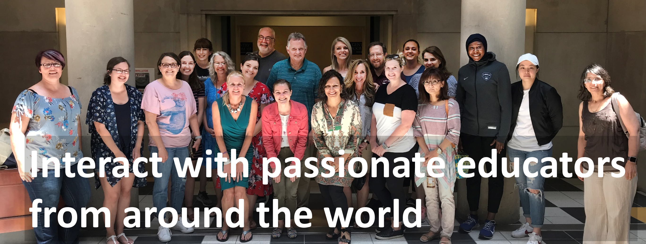 Photo of a group of students with the caption, "Interact with passionate educators from around the world."